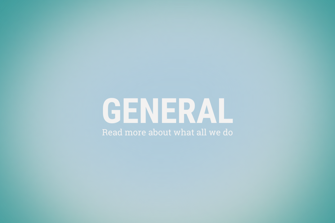 General, Read more about all we do